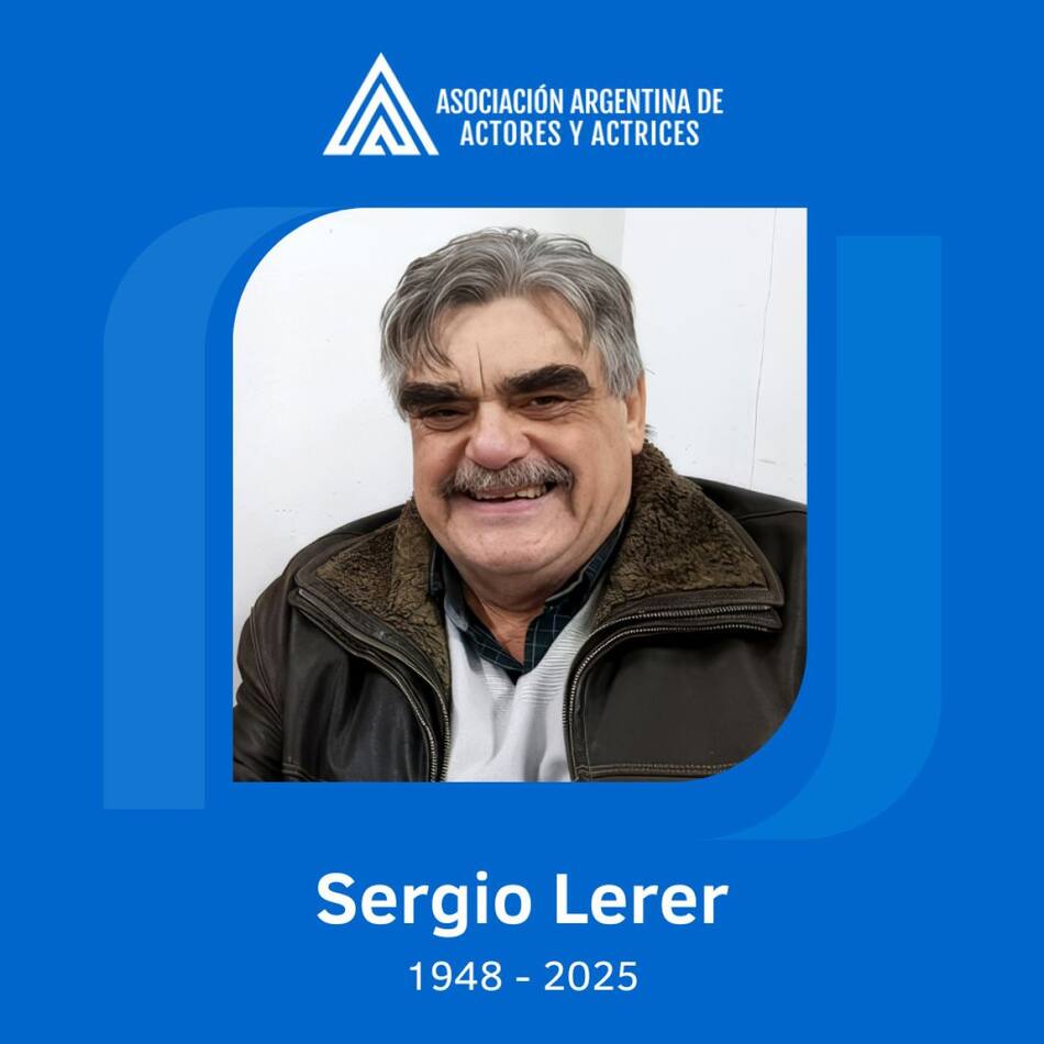 Falleció el actor Sergio Lerer. Foto: Facebook / Asociación Argentina de Actores y Actrices.