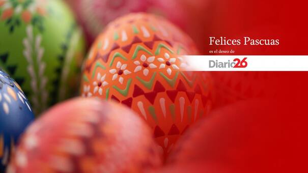 ¡Felices Pascuas!, es el deseo del equipo de Diario26.com