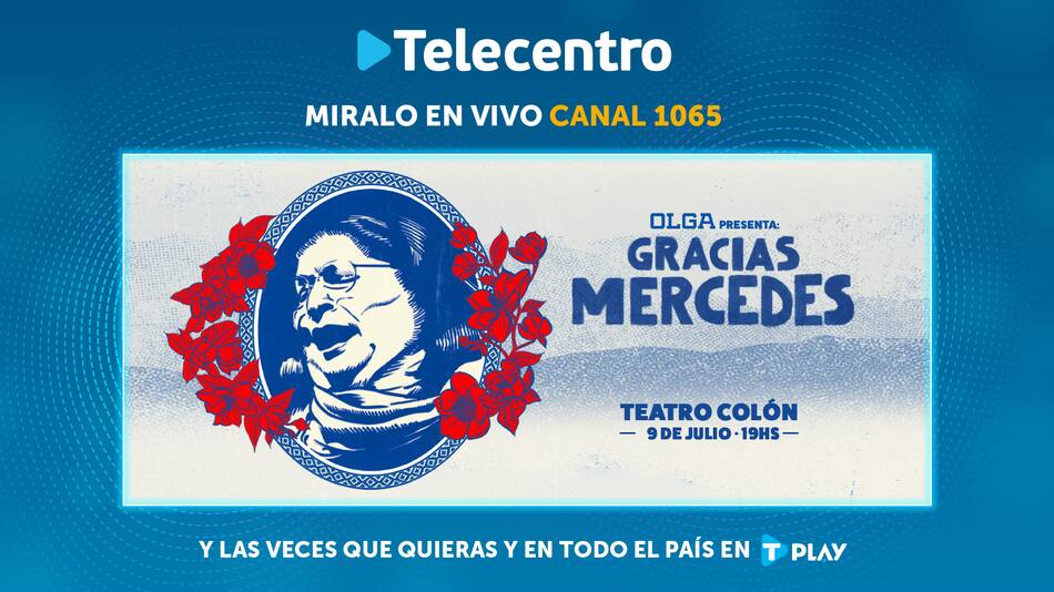 Telecentro transmitirá el "Gracias Mercedes" de Olga.